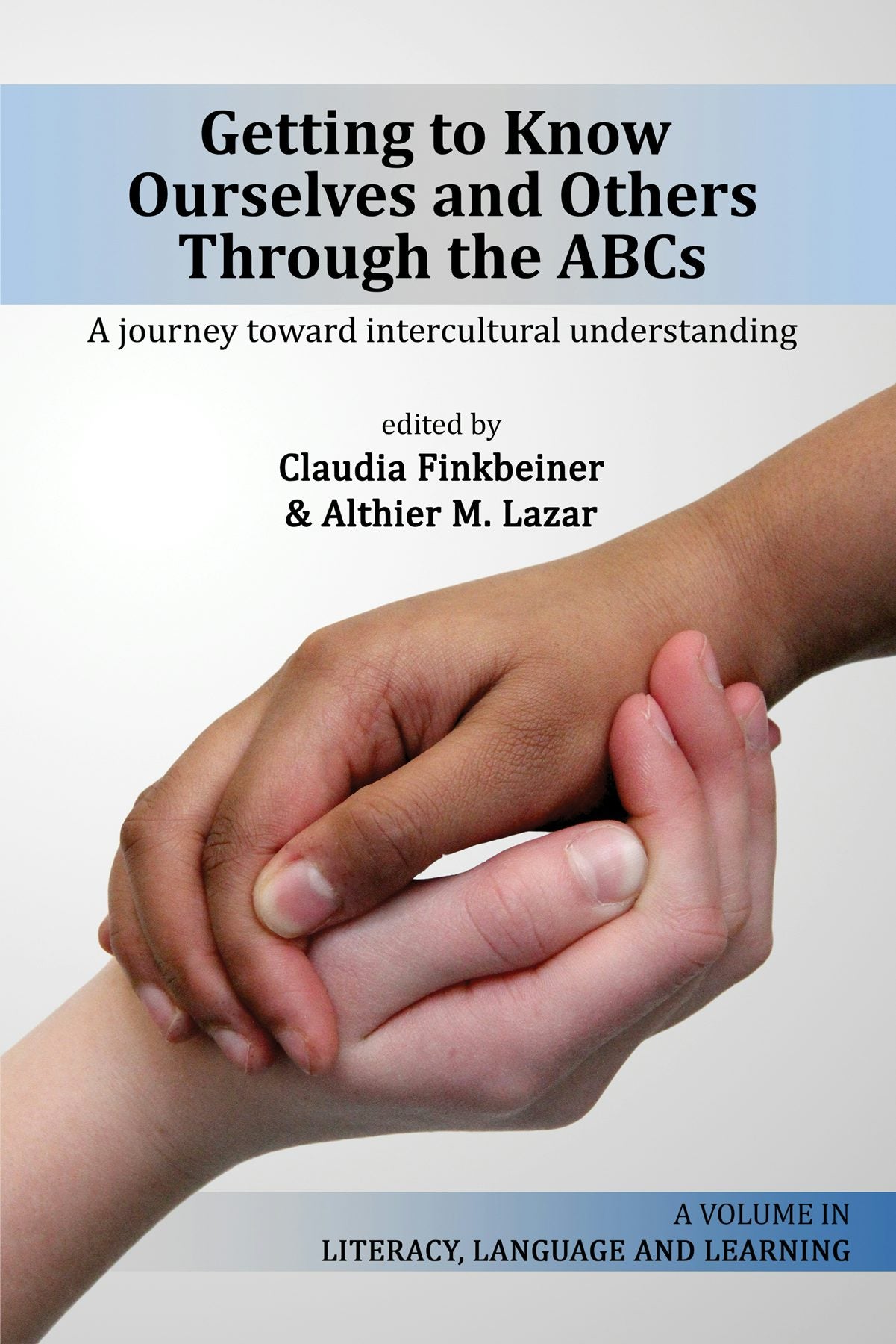 Book cover image for Getting to Know Ourselves and Others Through the ABC's ISBN: 9781623967680